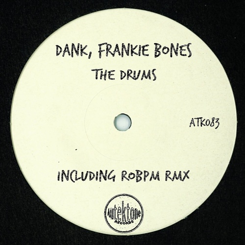 Frankie Bones, Dank - The Drums [ATK083]